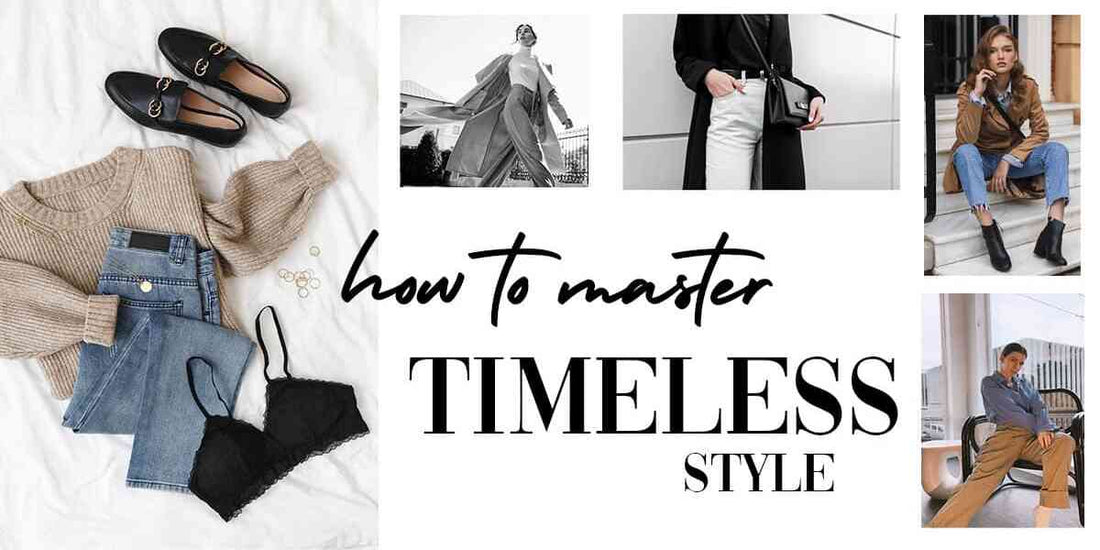 How to Create a Timeless Fashion